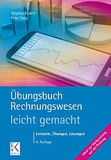 Kartonierter Einband Übungsbuch Rechnungswesen  leicht gemacht. von Stephan Kudert, Peter Sorg