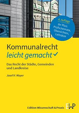 Kartonierter Einband Kommunalrecht  leicht gemacht. von Josef H. Mayer