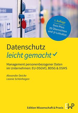 E-Book (epub) Datenschutz - leicht gemacht. von Alexander Deicke, Leonie Schönhagen