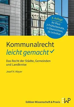 E-Book (pdf) Kommunalrecht - leicht gemacht. von Josef H. Mayer