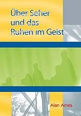 Geheftet Über Seher und das Ruhen im Geist von Alan Ames
