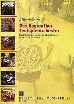 Kartonierter Einband (Kt) Das Bayreuther Festspielorchester von Alfred Sous