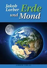 Paperback Erde und Mond von Jakob Lorber