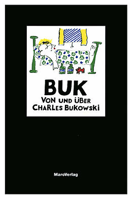 Kartonierter Einband Buk - von und über Charles Bukowski von Charles Bukowski, Gerald Locklin, Harold Norse
