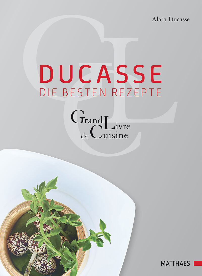 Ducasse Die Besten Rezepte - 