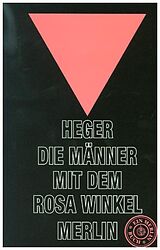Kartonierter Einband Die Männer mit dem rosa Winkel von Heinz Heger