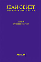 Fester Einband Werkausgabe / Werke in Einzelbänden - Querelle de Brest von Jean Genet