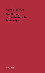 Kartonierter Einband Einführung in die rhetorische Textanalyse von Heinrich F. Plett