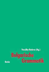 Kartonierter Einband Bulgarische Grammatik von Vassilka Radeva, Hilmar Walter, Jordan Pencev