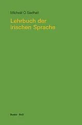 Kartonierter Einband (Kt) Lehrbuch der irischen Sprache von Mícheál Ó Siadhail
