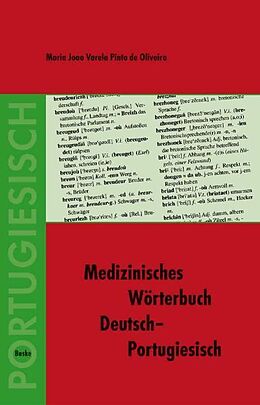 Kartonierter Einband Medizinisches Wörterbuch DeutschPortugiesisch von Maria João Varela Pinto de Oliveira