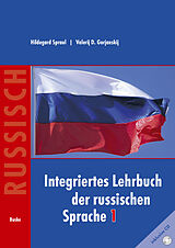 Kartonierter Einband Integriertes Lehrbuch der russischen Sprache 1 von Hildegard Spraul, Valerij Gorjanskij