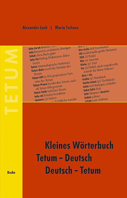 Kleines Wörterbuch TetumDeutsch / DeutschTetum