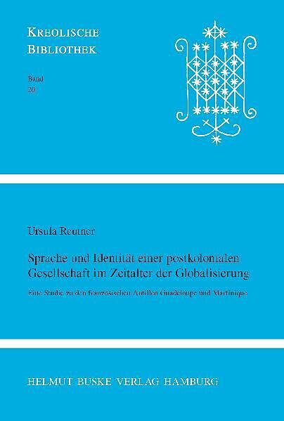 Sprache und Identität einer postkolonialen Gesellschaft im Zeitalter der Globalisierung