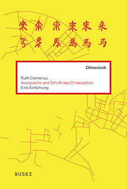 Kartonierter Einband Aussprache und Schrift des Chinesischen von Ruth Cremerius