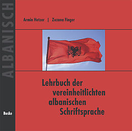 Audio CD (CD/SACD) Lehrbuch der vereinheitlichten albanischen Schriftsprache. Begleit-CD von Armin Hetzer, Zuzana Finger