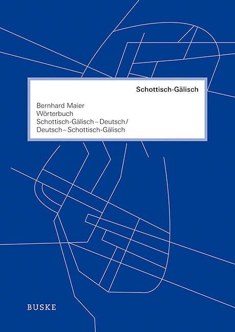 Wörterbuch Schottisch-GälischDeutsch und DeutschSchottisch-Gälisch