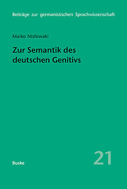 Kartonierter Einband Zur Semantik des deutschen Genitivs von Maiko Nishiwaki