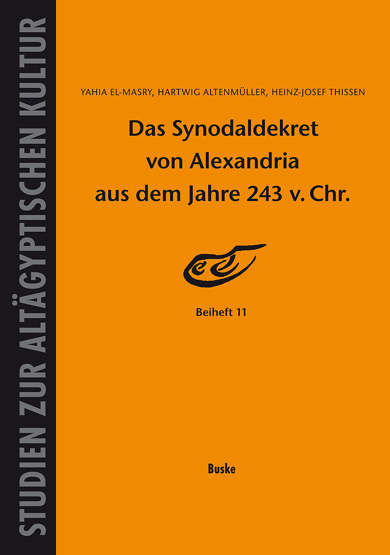 Das Synodaldekret von Alexandria aus dem Jahre 243 v. Chr.