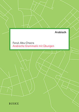 Kartonierter Einband Arabische Grammatik mit Übungen von Faruk Abu-Chacra