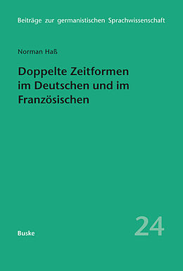 Kartonierter Einband Doppelte Zeitformen im Deutschen und im Französischen von Norman Haß