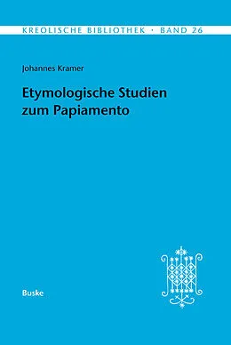 E-Book (pdf) Etymologische Studien zum Papiamento von Johannes Kramer