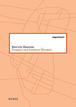 Kartonierter Einband Hiragana und Katakana Übungen von Shin&apos;ichi Okamoto