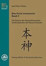 Fester Einband Den Geist verwurzeln - Band 2 von Josef Viktor Müller