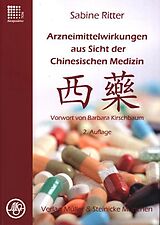 Kartonierter Einband Arzneimittelwirkungen aus Sicht der Chinesischen Medizin von Sabine Ritter
