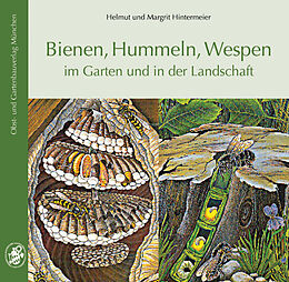 Kartonierter Einband Bienen, Hummeln, Wespen im Garten und in der Landschaft von Helmut &amp; Margrit Hintermeier