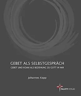 E-Book (epub) Gebet als Selbstgespräch von Johannes Kopp