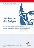 E-Book (epub) Am Fenster des Ewigen - Ein Blick in die Herrlichkeit des Menschseins mit dem hl. Vinzenz Pallotti von 
