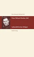 E-Book (epub) Pater Richard Henkes SAC von Alexander Holzbach