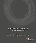 E-Book (epub) Mit dem Leib glauben von Johannes Kopp, Paul Rheinbay