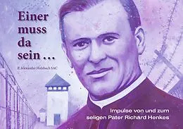 E-Book (epub) Einer muss da sein  von Pater Alexander Holzbach SAC