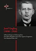 E-Book (epub) Josef Engling (1898  1918) von Manfred Probst SAC