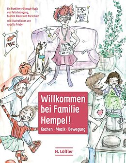 Fester Einband Willkommen bei Familie Hempel! von Felix Leisegang, Monica Riedel, Nuria Löhr