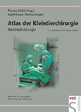Fester Einband Atlas der Kleintierchirurgie von Ingrid Kasper, Markus Kasper