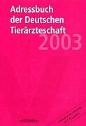 Kartonierter Einband Chemikaliengesetz: Adressbuch der Deutschen Tierärzteschaft 2003 von 