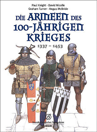 Die Armeen des 100-jährigen Krieges