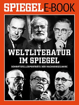 E-Book (epub) Weltliteratur im SPIEGEL - Band 1: Schriftstellerporträts der Nachkriegsjahre von Martin Doerry