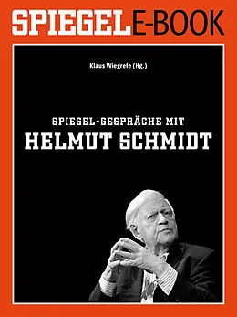 E-Book (epub) SPIEGEL-Gespräche mit Helmut Schmidt von 