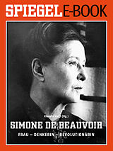 E-Book (epub) Simone de Beauvoir. Frau - Denkerin - Revolutionärin von 