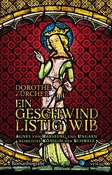 E-Book (epub) Ein geschwind listig Wib von Dorothe Zürcher
