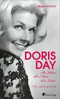 E-Book (epub) Doris Day. Ihr Leben, ihre Filme, ihre Lieder von Bettina Uhlich