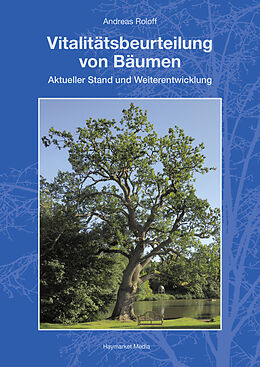 Kartonierter Einband Vitalitätsbeurteilung von Bäumen von Andreas Roloff