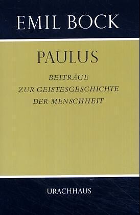 Beiträge zur Geistesgeschichte der Menschheit / Paulus