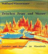 Fester Einband Zwischen Feuer und Wasser von Wolfhard Wimmenauer
