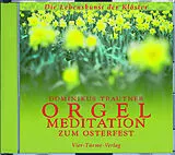 Audio CD (CD/SACD) CD: Orgelmeditation zum Osterfest von Dominikus Trautner