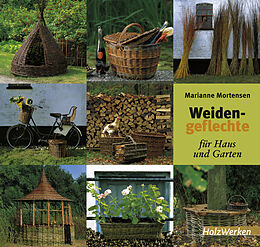 Livre Relié Weidengeflechte für Haus und Garten de Marianne Mortensen